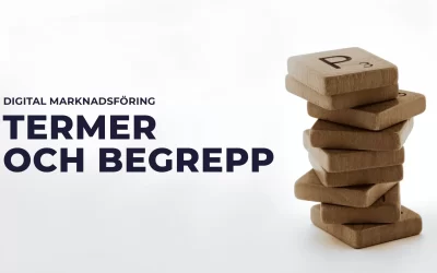 Termer och begrepp inom digital marknadsföring – en komplett ordlista!